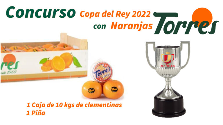 Ya tenemos ganador del concurso de Naranjas Torres con la Copa del Rey